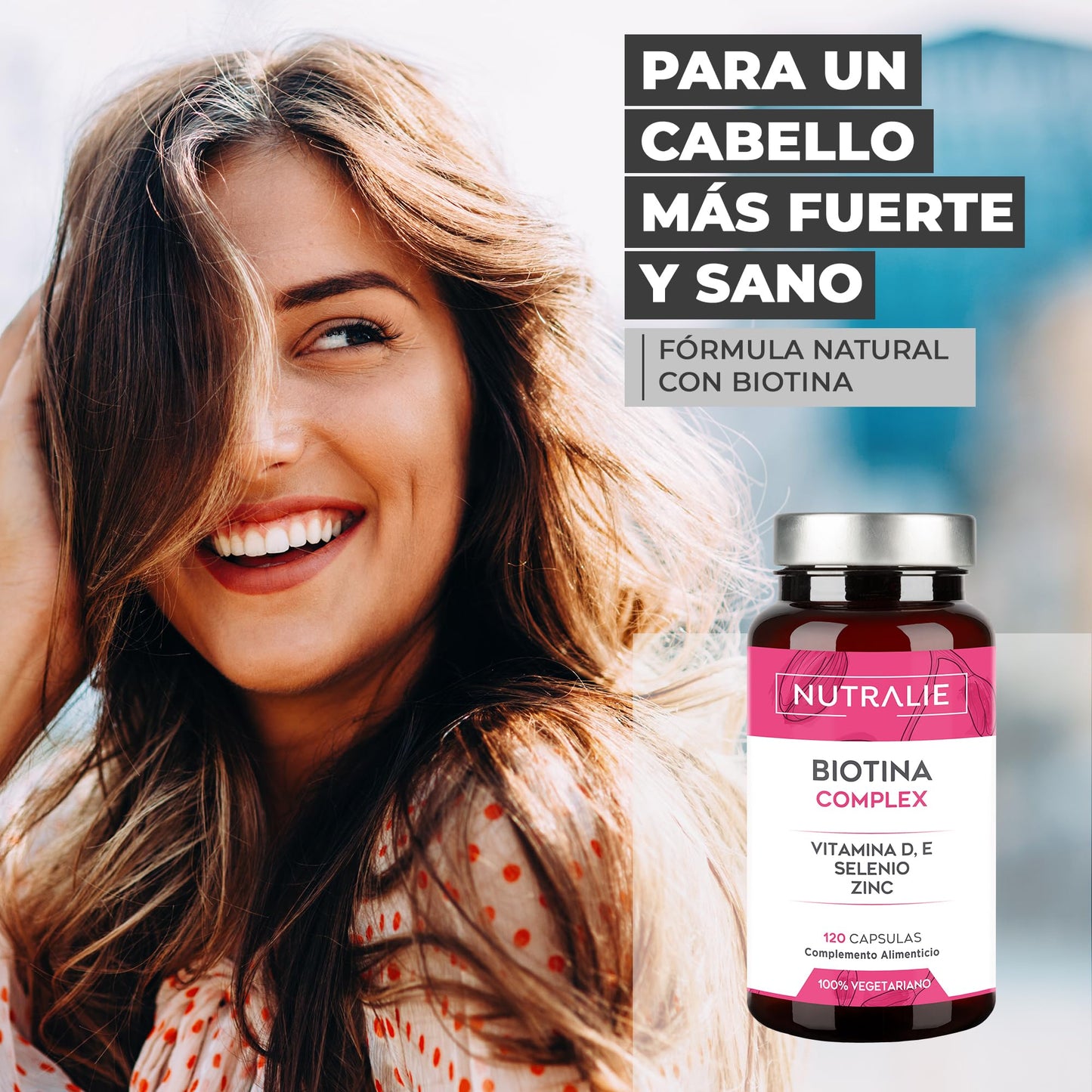 Biotina 10,000 mcg Nutralie – Cabello, Piel y Uñas Fuertes con Zinc y Selenio (120 Cápsulas)